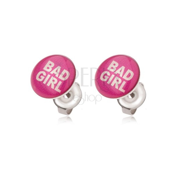 Jekleni uhani v rožnati barvi, Bad Girl